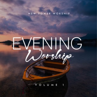 Evening Worship Volume 1