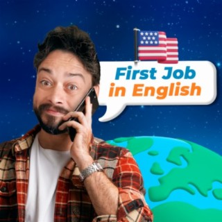 #377 - How I Got My First Job in English WITHOUT Having an Advanced English, Why Soft Skills Are So Important, and Tips for Job Interviews