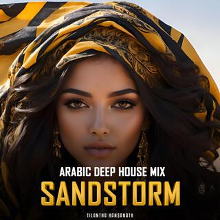 Sandstorm (Arabic Deep House Mix)