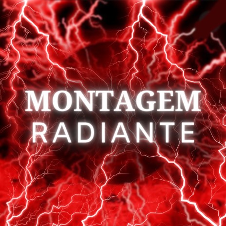 Montagem - Radiante ft. DJ Guiizinho, DJ RAFA DO PR & DJ G4 ORIGINAL | Boomplay Music