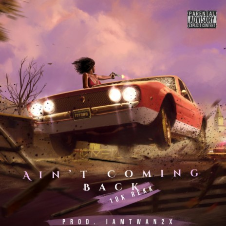 Ain't Coming Back | Boomplay Music