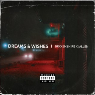 Dreams & Wishes