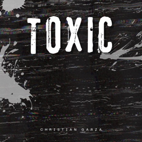 TOXIC | Boomplay Music