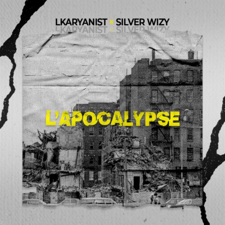 l'Apocalypse ft. Silver Wizy | Boomplay Music