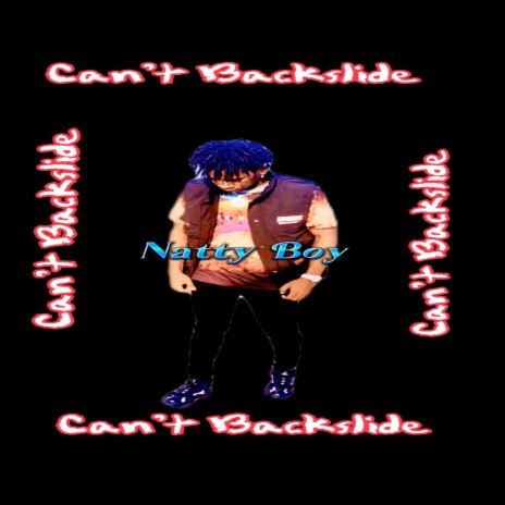 Can't Backslide | Boomplay Music