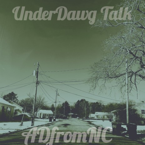 UnderDawg Talk | Boomplay Music