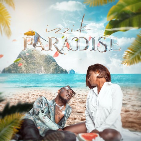Paradise ft. Izzik