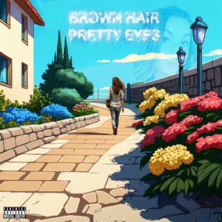 Brown Hair, Pretty Eyes lyrics | Boomplay Music