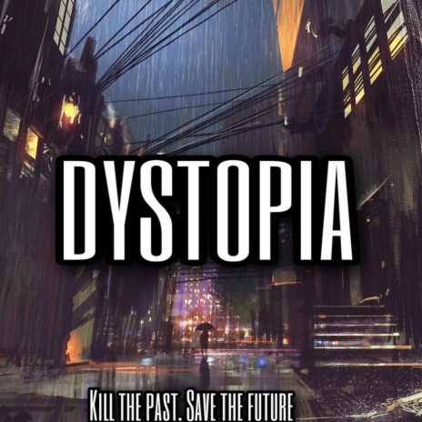 DYSTOPIA