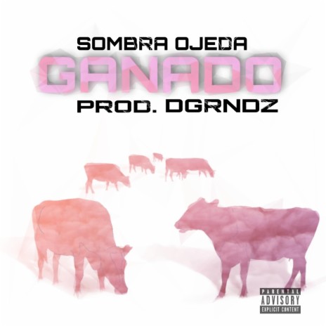 Ganado ft. DGRNDZ | Boomplay Music