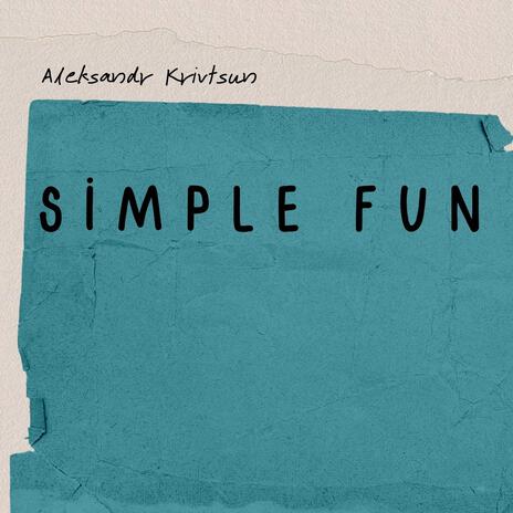 Simple Fun | Boomplay Music