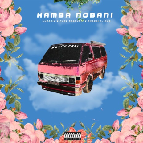 Hamba Nobani (feat. Phresh Clique & Flex Rabayan)
