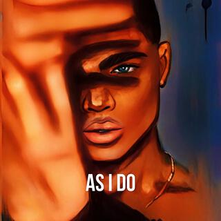 As I do ft. Amobi lyrics | Boomplay Music