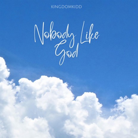 Nobody Like Our God | Boomplay Music