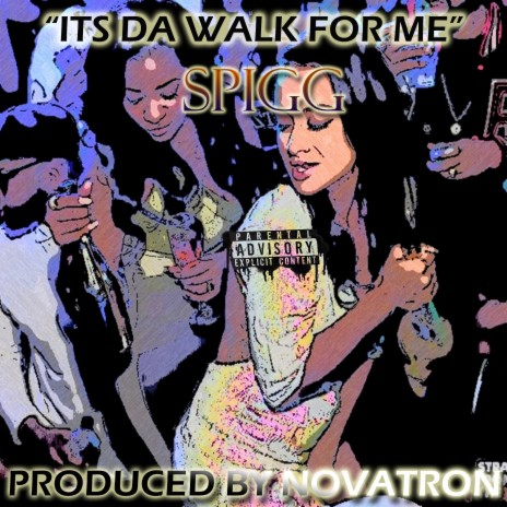 ITS DA WALK FOR ME | Boomplay Music