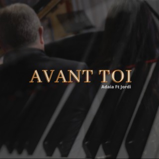 Avant toi ft. Jordi Català lyrics | Boomplay Music