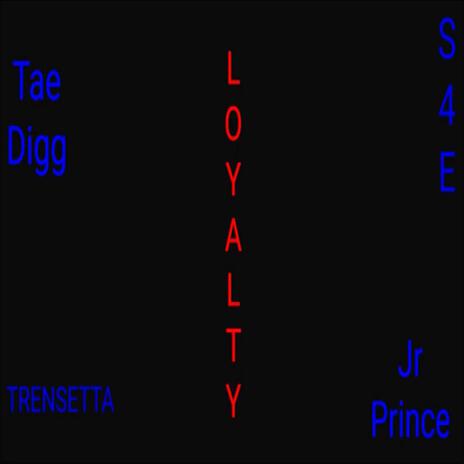 LOYALTY ft. Jr Prince | Boomplay Music