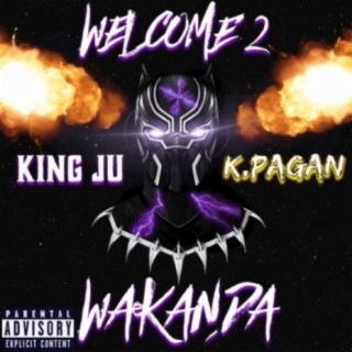 Welcome to Wakanda ft. K.Pagan lyrics | Boomplay Music