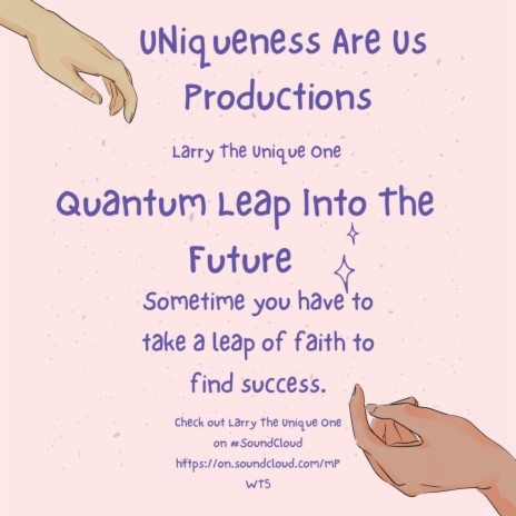 Quantum Leap Into The Future