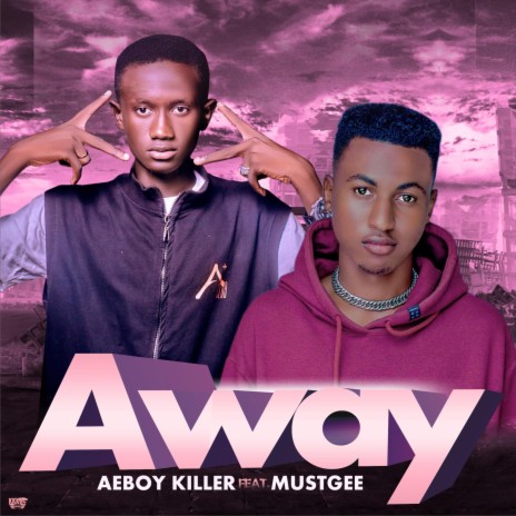 Away ft. Must Gee | Boomplay Music