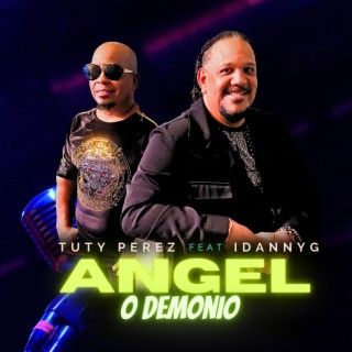 Angel O Demonio ft. Tuty Pérez lyrics | Boomplay Music