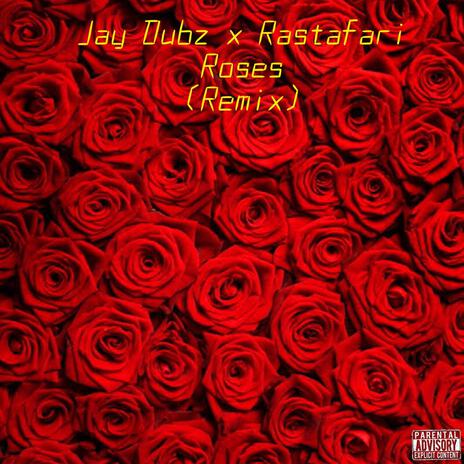 Roses (Remix) ft. Rastafari | Boomplay Music