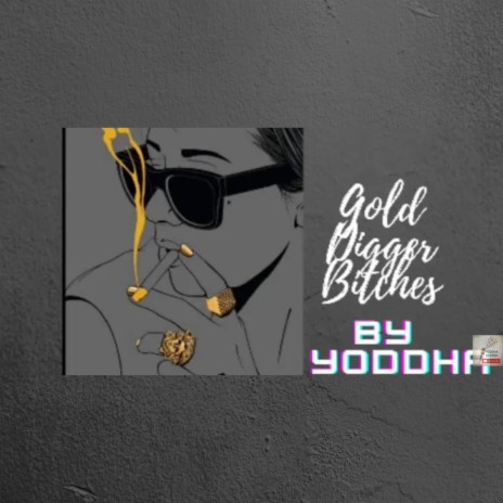 Gold Digger Bitches | Boomplay Music