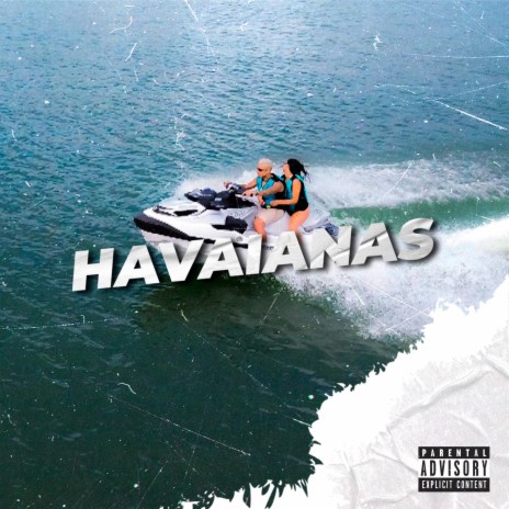 Havaianas | Boomplay Music