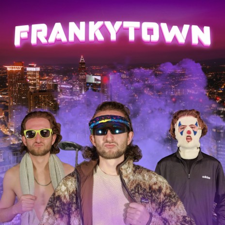 FrankyTown ft. Pure Experience | Boomplay Music