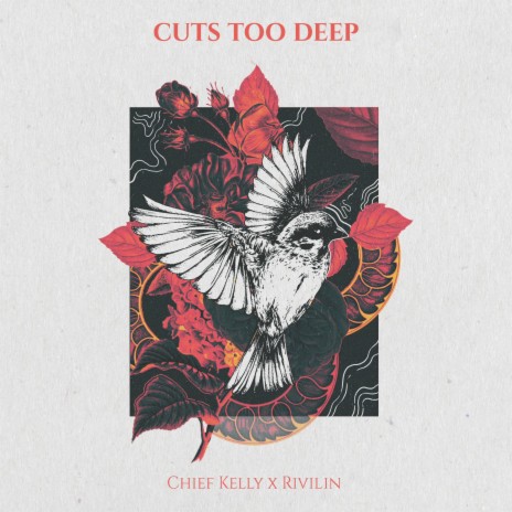 Cuts Too Deep ft. Rivilin