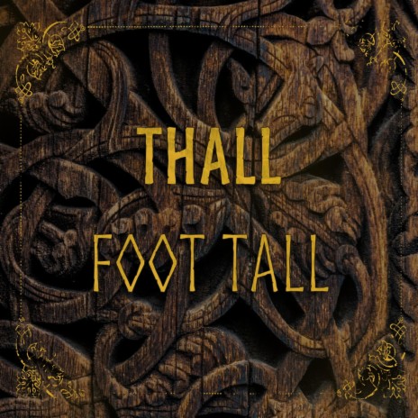 THALL Foot Tall | Boomplay Music