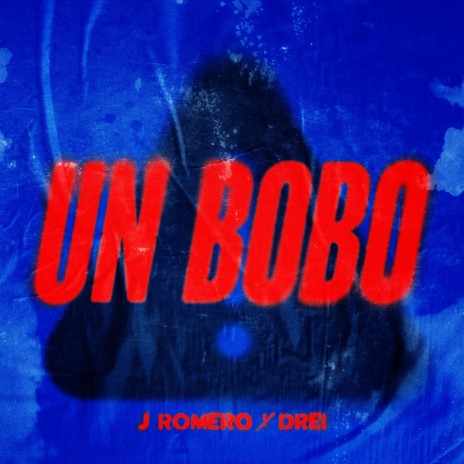 Un Bobo ft. Drei | Boomplay Music