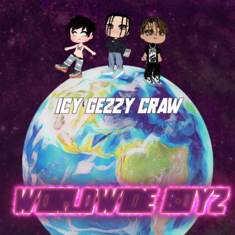 Worldwide Boyz ft. Prowler & Craw | Boomplay Music