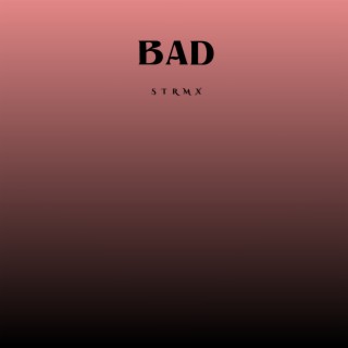 Bad