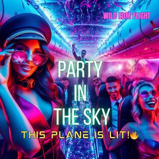 Party In The Sky (feat. Manvi Gupta)