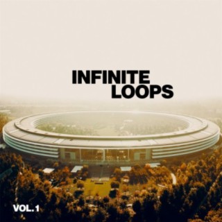 Infinite Loops, Vol. 1