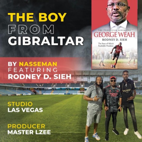 The Boy from Gibraltar ft. Rabbie Nassrallah & Rodney D. Sieh | Boomplay Music