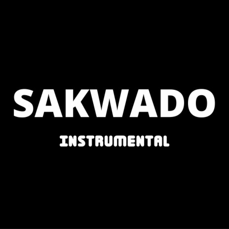 SAKWADO (Instumental Version)