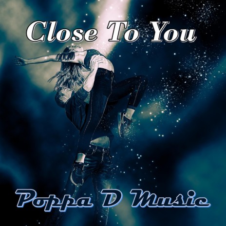 Close To You | Boomplay Music