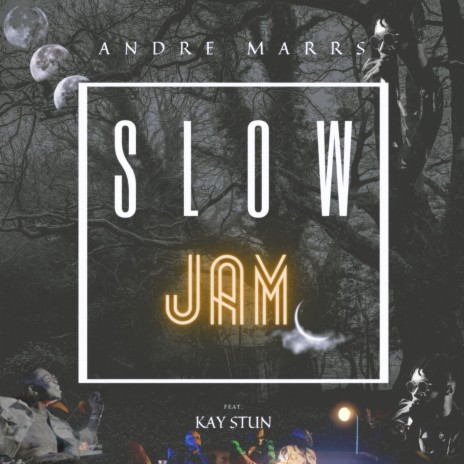 Slow Jam (feat. Kay Stun) | Boomplay Music