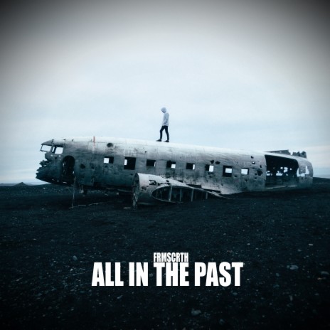 All in the Past | Boomplay Music