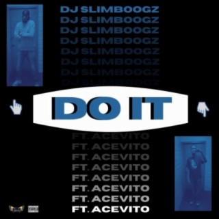 Do It (feat. AceVito)
