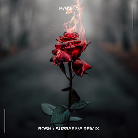 Bosh (Suprafive Remix Radio Edit) ft. Suprafive | Boomplay Music