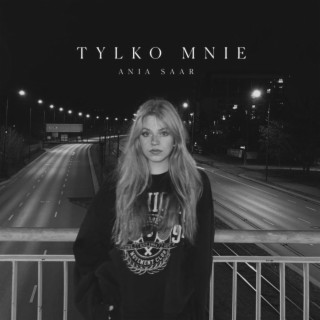 Tylko mnie lyrics | Boomplay Music