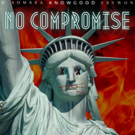 No Compromise (feat. Erywon & D. Sombra) | Boomplay Music