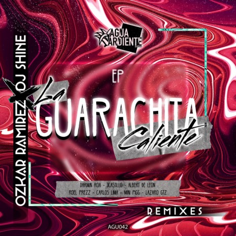 La Guarachita Caliente (JCastillo Remix) ft. Ozkar Ramirez & DJ Shine | Boomplay Music