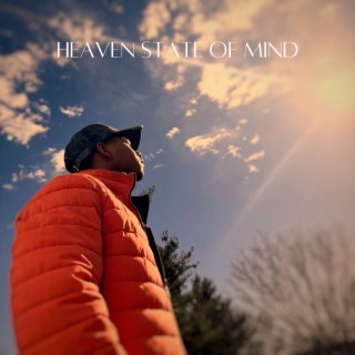 Heaven State of Mind lyrics | Boomplay Music