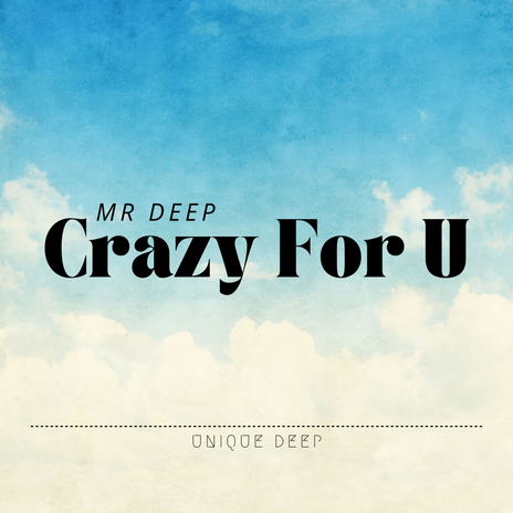 Crazy For U | Boomplay Music