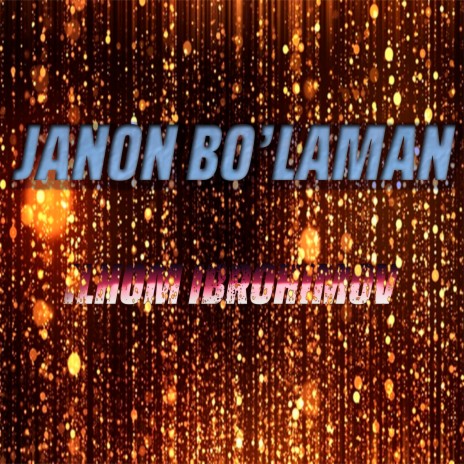 Janon bo'laman | Boomplay Music