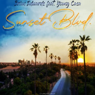 Sunset Blvd ft. YOUNG CASA lyrics | Boomplay Music